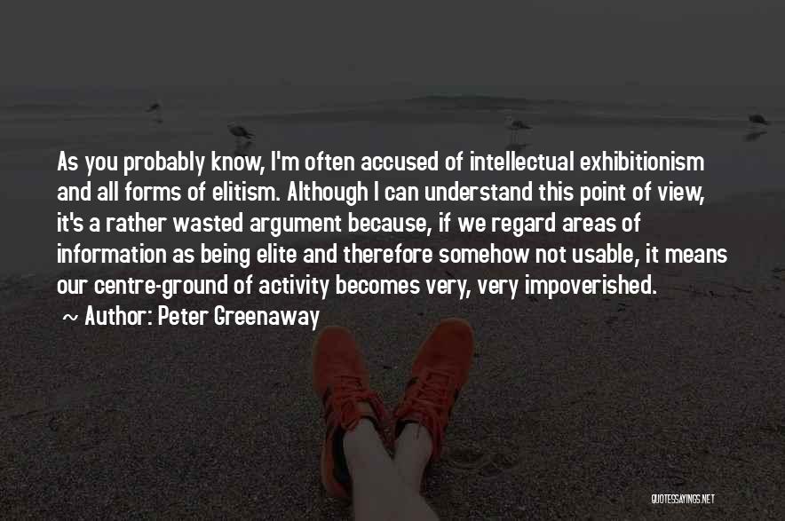 I Rather Not Know Quotes By Peter Greenaway