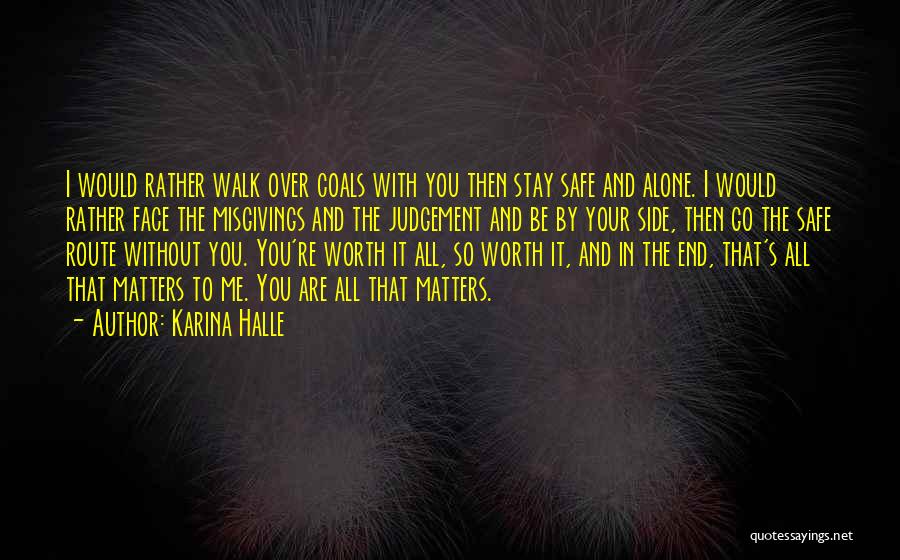 I Rather Walk Alone Quotes By Karina Halle