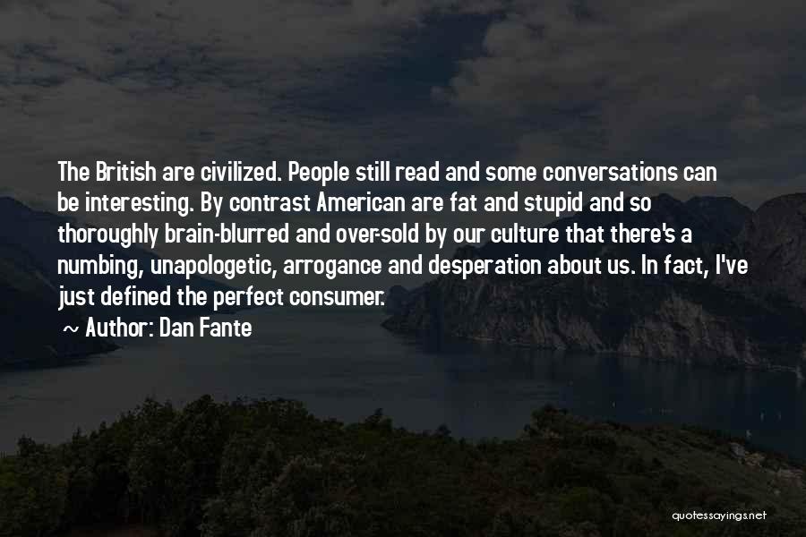 I Read Our Conversations Quotes By Dan Fante