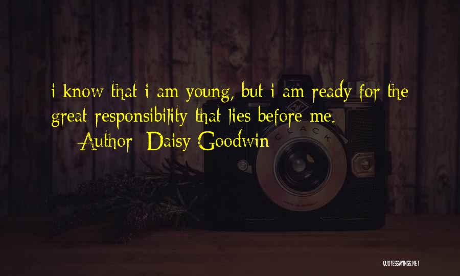 I Ready Quotes By Daisy Goodwin