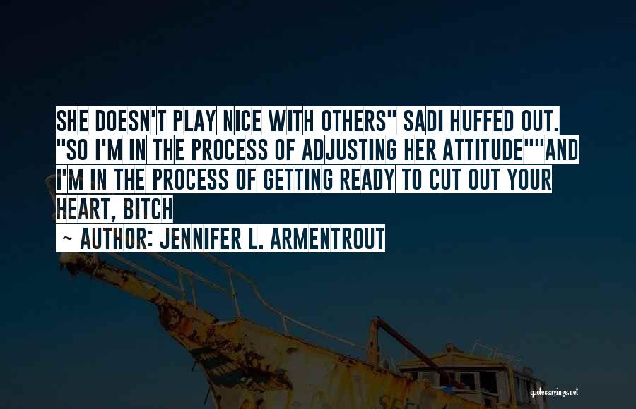 I Ready Quotes By Jennifer L. Armentrout