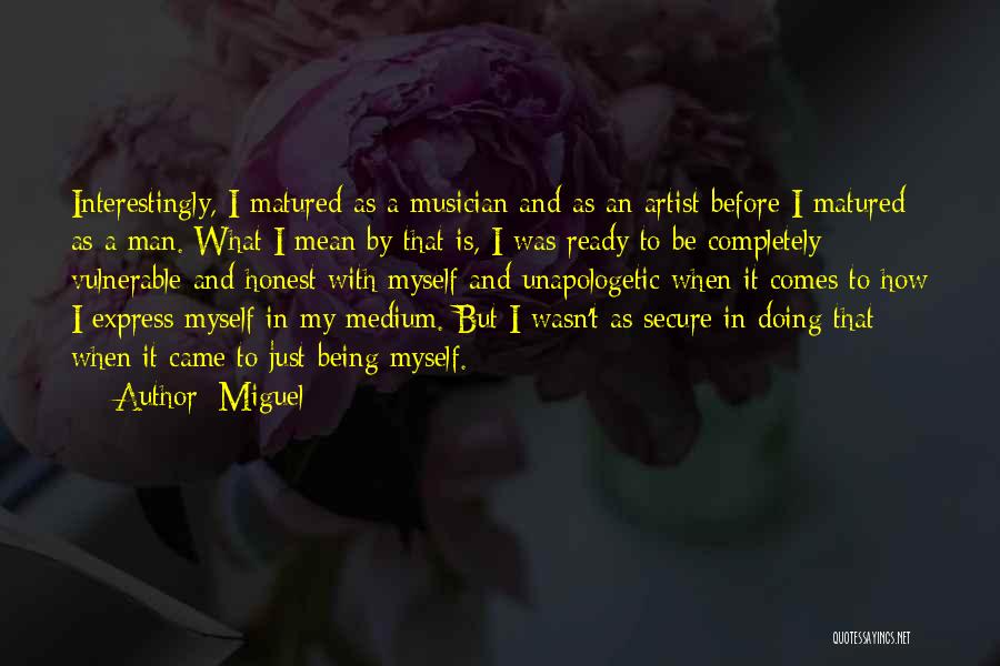 I Ready Quotes By Miguel