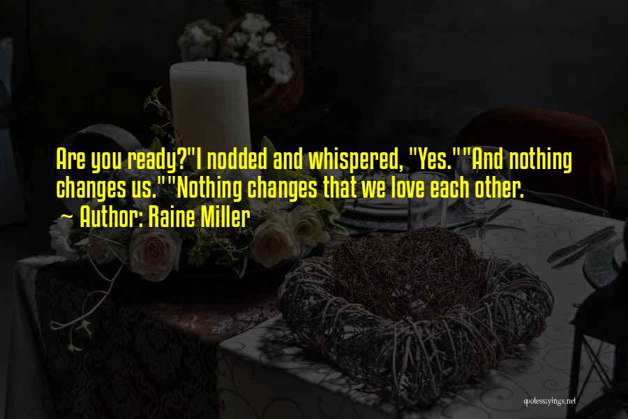 I Ready Quotes By Raine Miller