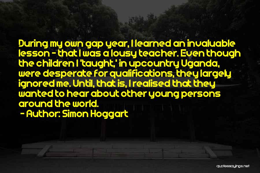 I Realised Quotes By Simon Hoggart