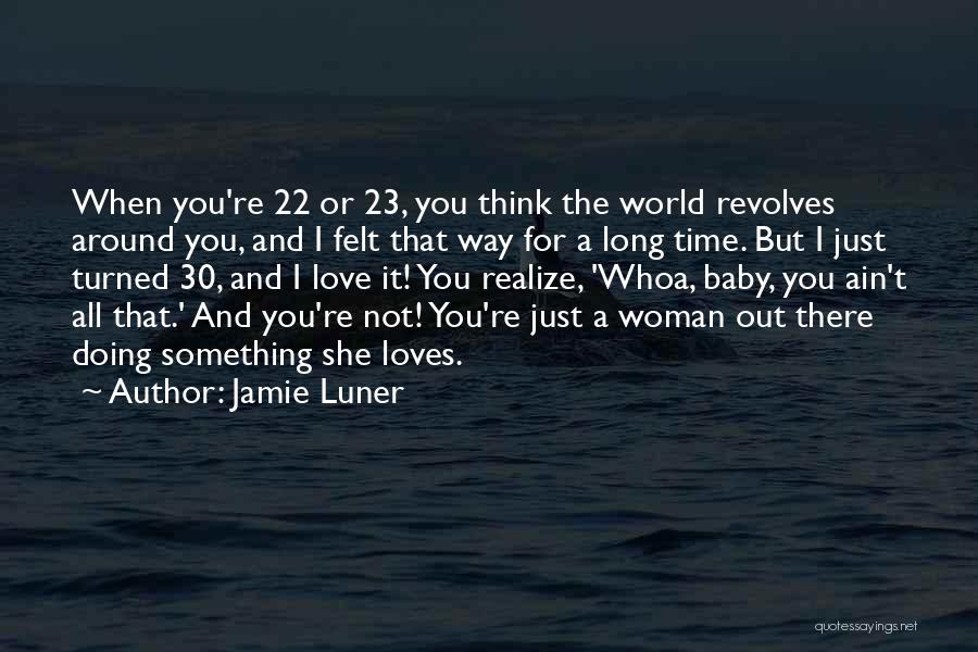 I Realize I Love You Quotes By Jamie Luner