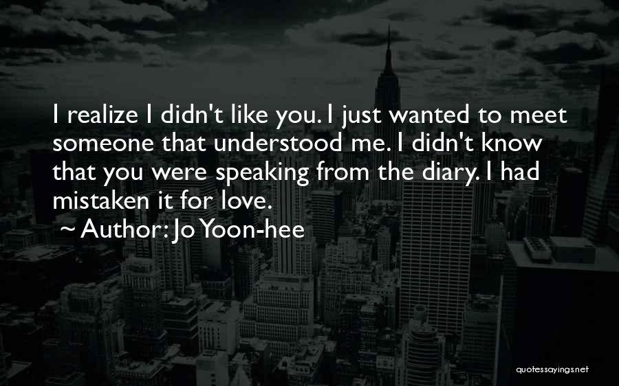 I Realize I Love You Quotes By Jo Yoon-hee