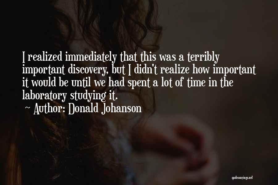 I Realized A Lot Quotes By Donald Johanson