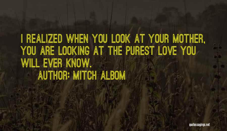 I Realized I Love You Quotes By Mitch Albom