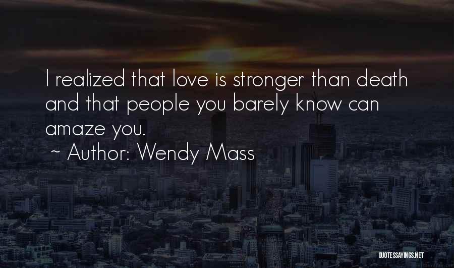 I Realized I Love You Quotes By Wendy Mass