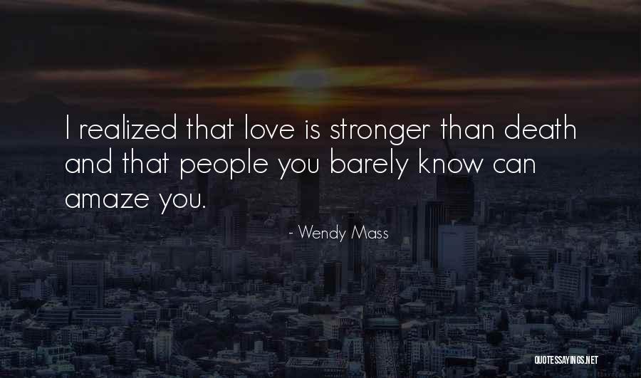 I Realized I Love You Quotes By Wendy Mass