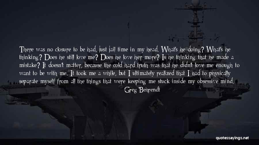 I Realized My Mistake Quotes By Greg Behrendt I Realized My Mistake Quotes By Greg Behrendt