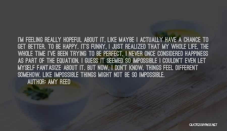 I Realized Quotes By Amy Reed