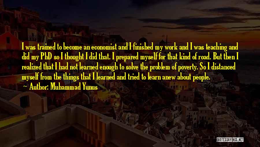 I Realized Quotes By Muhammad Yunus