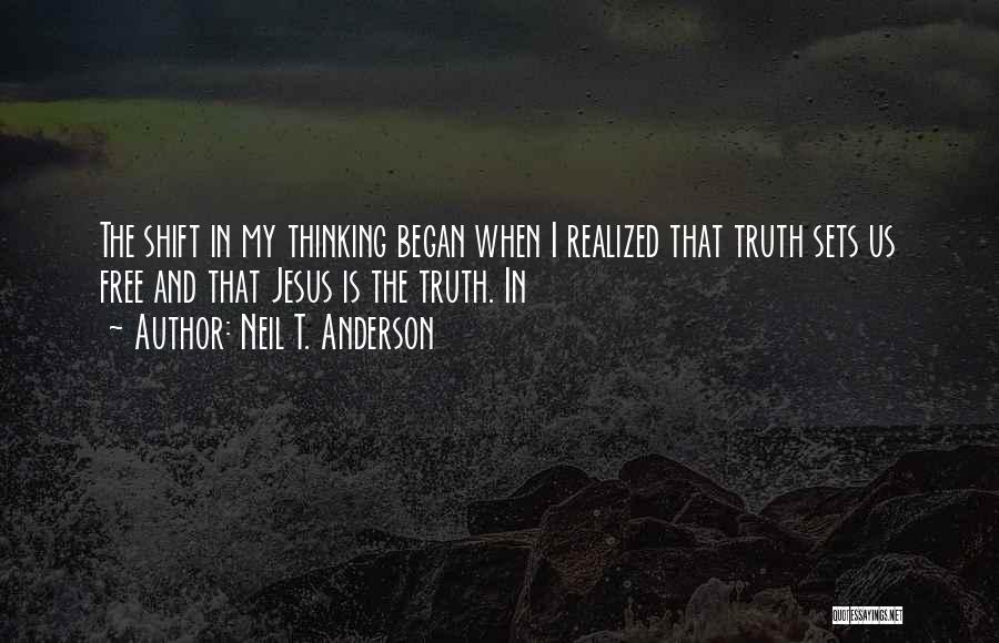 I Realized Quotes By Neil T. Anderson