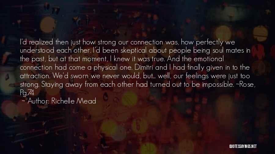 I Realized Quotes By Richelle Mead