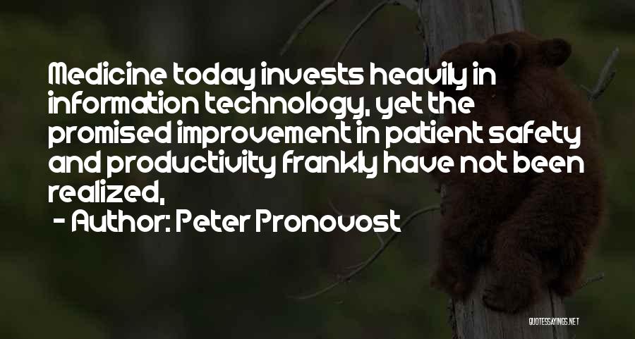 I Realized Something Today Quotes By Peter Pronovost