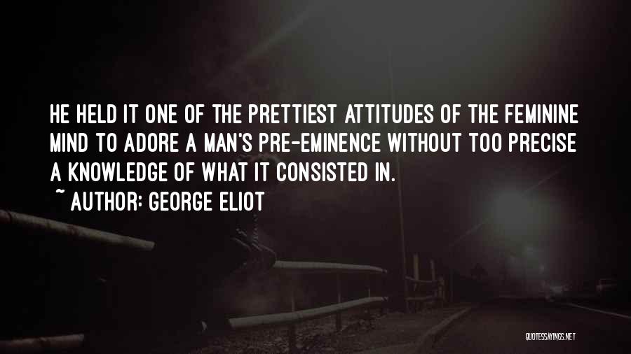 I Really Adore You Quotes By George Eliot