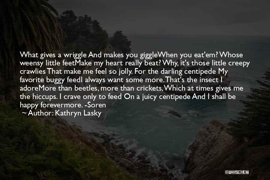 I Really Adore You Quotes By Kathryn Lasky