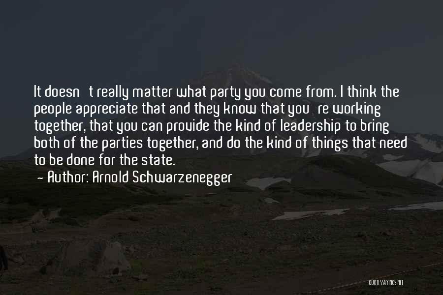 I Really Appreciate You Quotes By Arnold Schwarzenegger