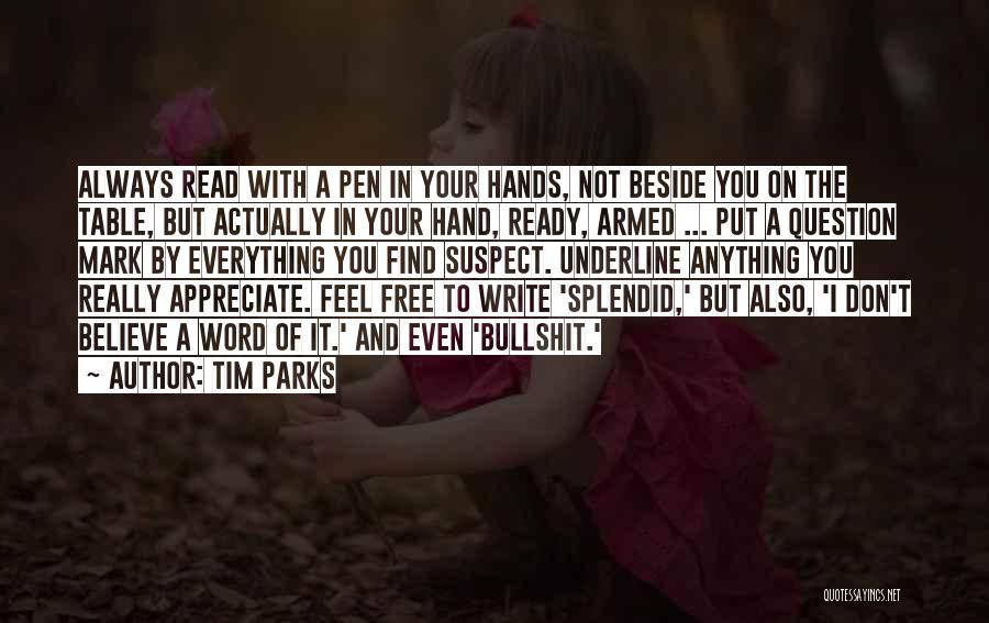 I Really Appreciate You Quotes By Tim Parks