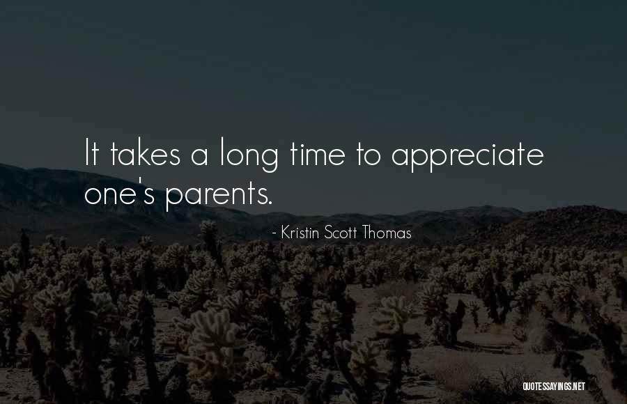 I Really Appreciate Your Time Quotes By Kristin Scott Thomas I Really Appreciate Your Time Quotes By Kristin Scott Thomas