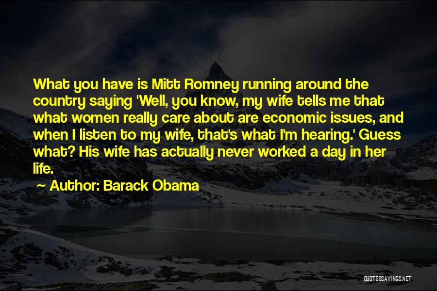 I Really Care About Her Quotes By Barack Obama