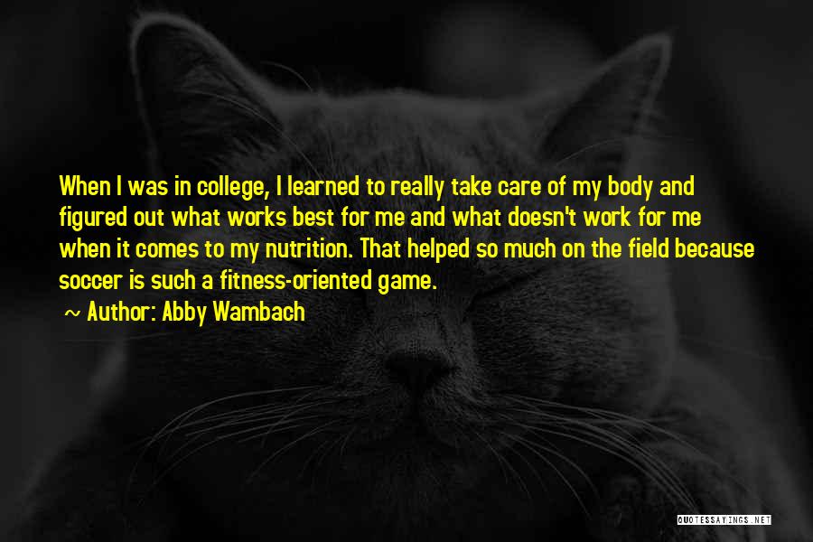 I Really Care Quotes By Abby Wambach