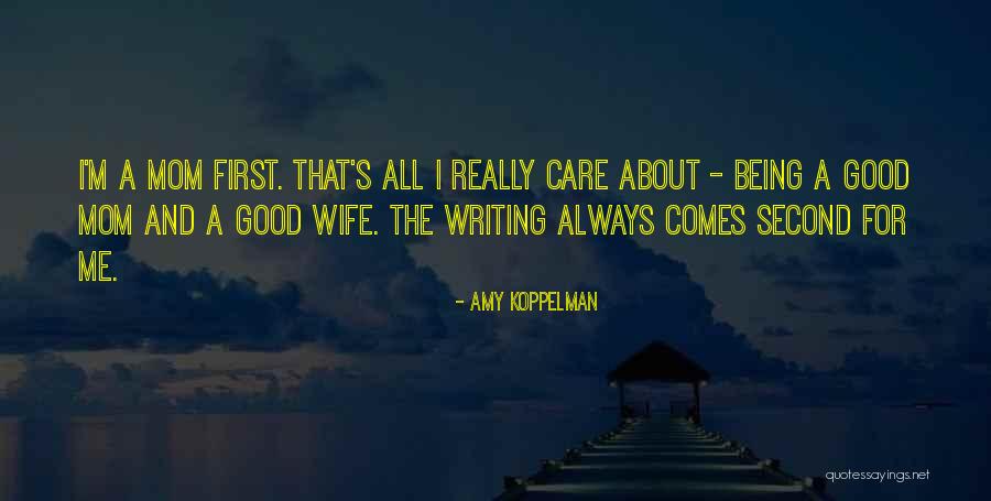 I Really Care Quotes By Amy Koppelman