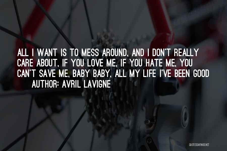 I Really Care Quotes By Avril Lavigne