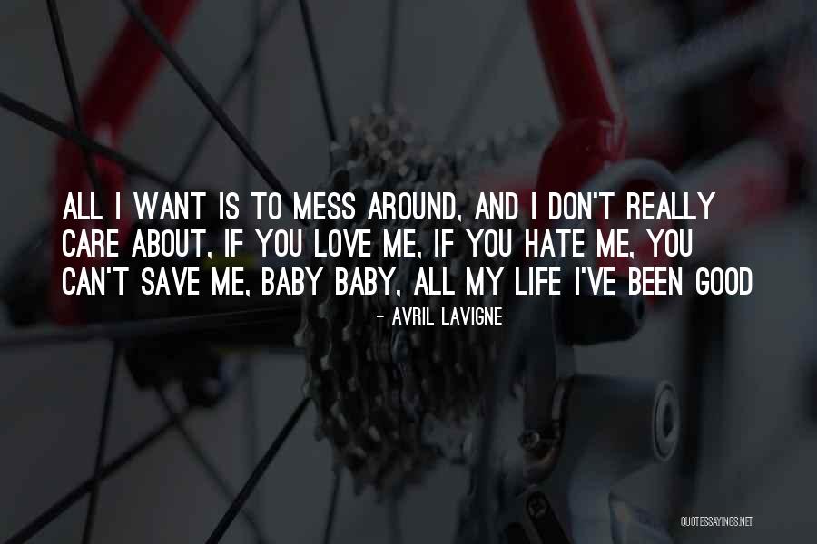 I Really Care Quotes By Avril Lavigne