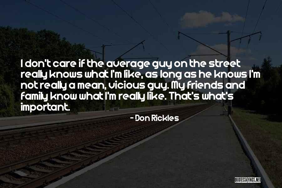 I Really Care Quotes By Don Rickles