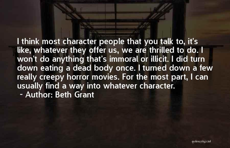 I Really Did Like You Quotes By Beth Grant
