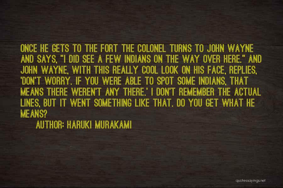 I Really Did Like You Quotes By Haruki Murakami