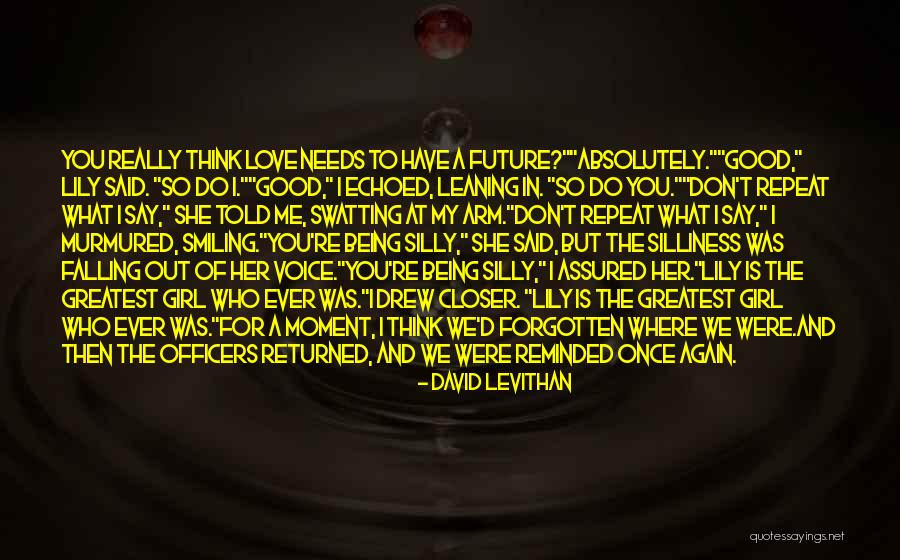 I Really Do Love You Quotes By David Levithan I Really Do Love You Quotes By David Levithan