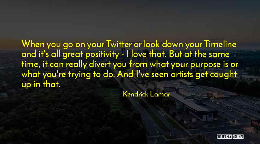 I Really Do Love You Quotes By Kendrick Lamar I Really Do Love You Quotes By Kendrick Lamar