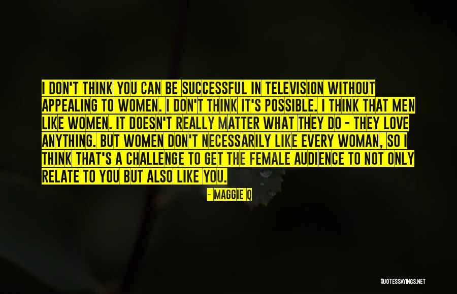 I Really Do Love You Quotes By Maggie Q I Really Do Love You Quotes By Maggie Q