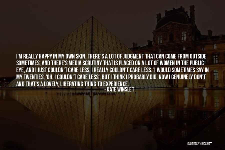 I Really Don Care Quotes By Kate Winslet I Really Don Care Quotes By Kate Winslet