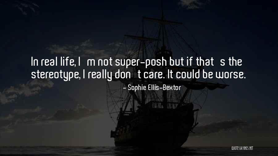 I Really Don Care Quotes By Sophie Ellis-Bextor I Really Don Care Quotes By Sophie Ellis-Bextor
