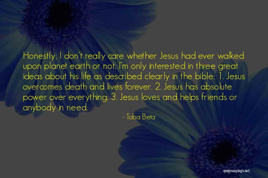 I Really Don Care Quotes By Toba Beta I Really Don Care Quotes By Toba Beta