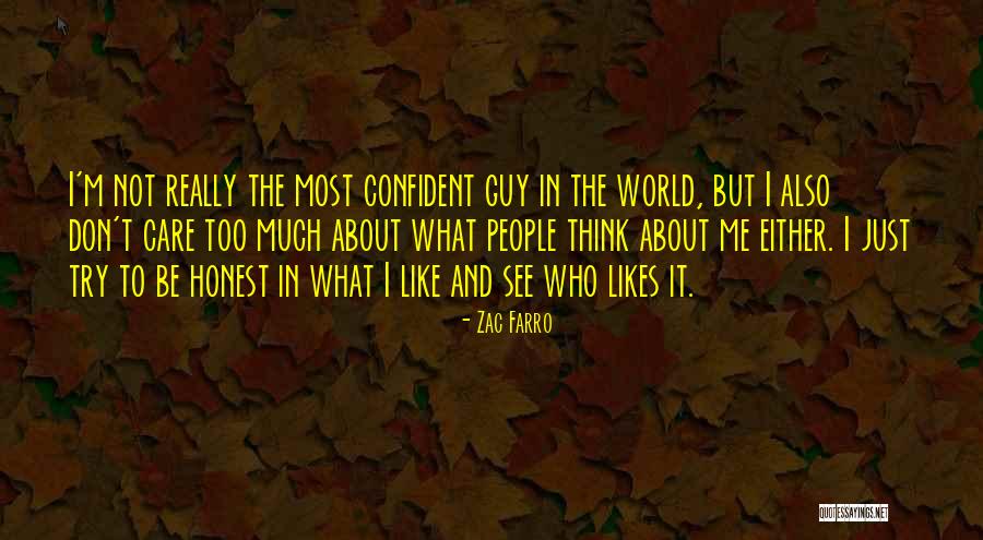 I Really Don Care Quotes By Zac Farro I Really Don Care Quotes By Zac Farro