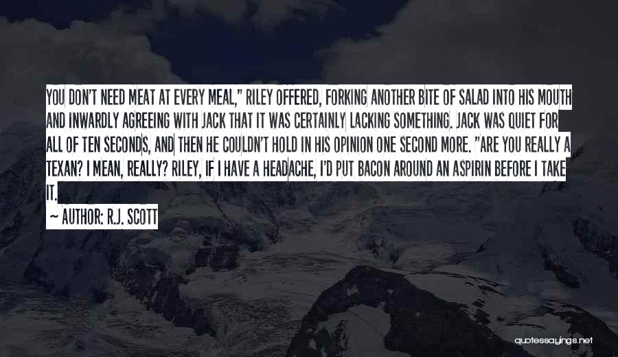 I Really Don't Need You Quotes By R.J. Scott