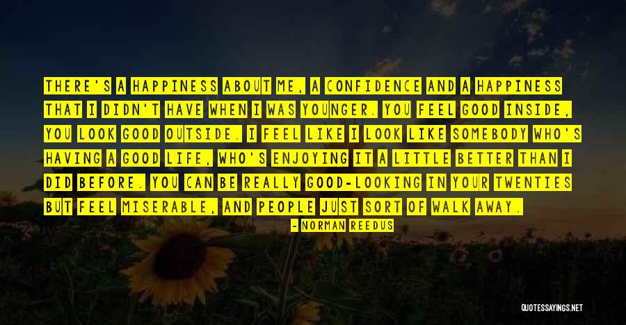I Really Feel Inside Quotes By Norman Reedus I Really Feel Inside Quotes By Norman Reedus