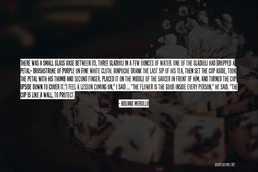 I Really Feel Inside Quotes By Roland Merullo I Really Feel Inside Quotes By Roland Merullo