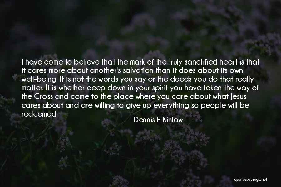 I Really Give Up Quotes By Dennis F. Kinlaw I Really Give Up Quotes By Dennis F. Kinlaw