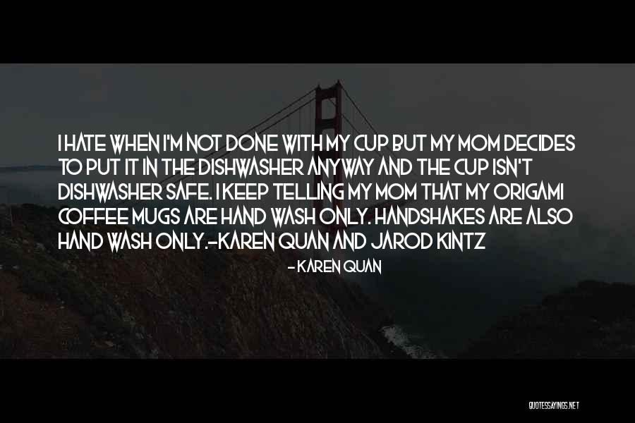 I Really Hate My Family Quotes By Karen Quan I Really Hate My Family Quotes By Karen Quan