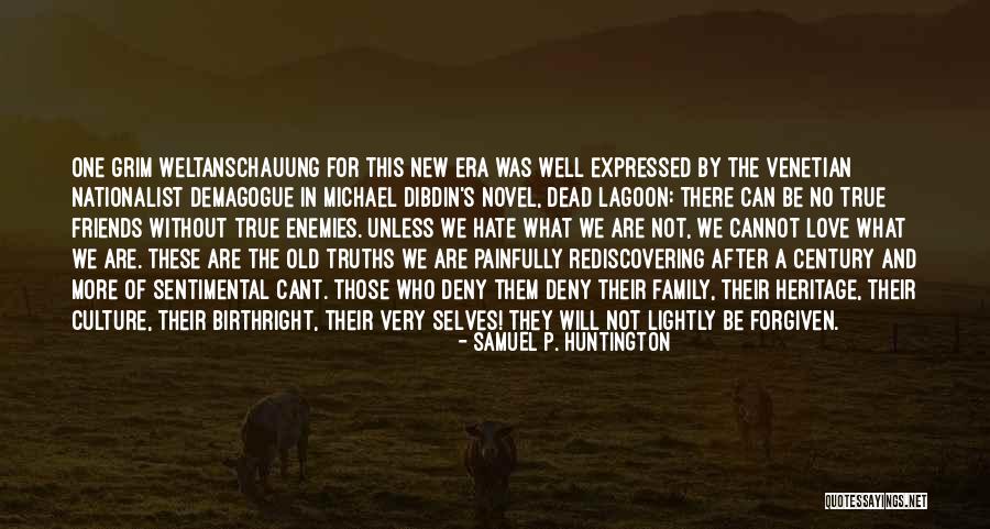 I Really Hate My Family Quotes By Samuel P. Huntington I Really Hate My Family Quotes By Samuel P. Huntington