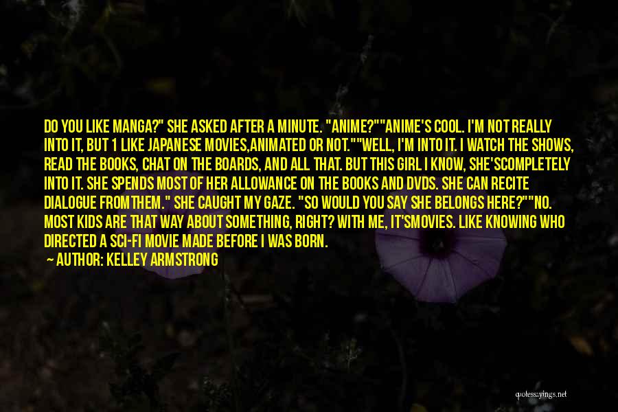 I Really Like This Girl Quotes By Kelley Armstrong