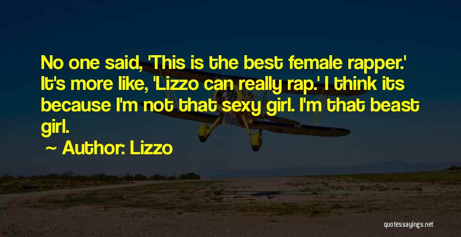 I Really Like This Girl Quotes By Lizzo