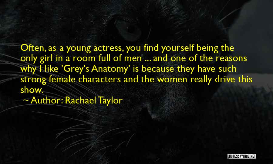 I Really Like This Girl Quotes By Rachael Taylor