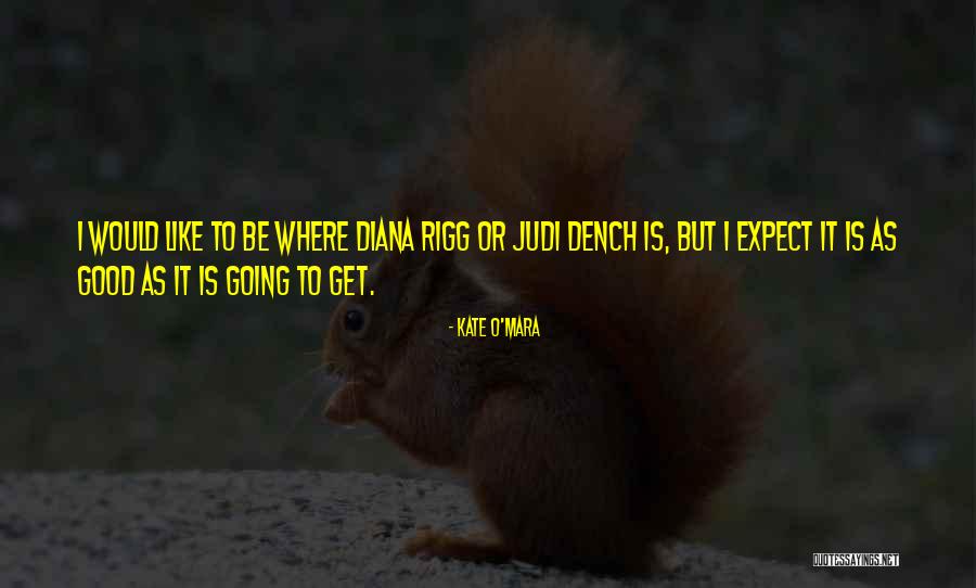 I Really Like U Quotes By Kate O'Mara I Really Like U Quotes By Kate O'Mara